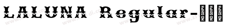 LALUNA Regular字体转换